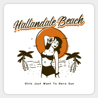 Girls Just Want to Have Sun Hallandale Beach Sticker